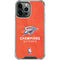 2025 NBA Champions Oklahoma City Thunder iPhone 13 Pro Max Clear Case
