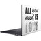 All You Need Is Love BW Ativ Book 9 (15.6in 2014) Skin