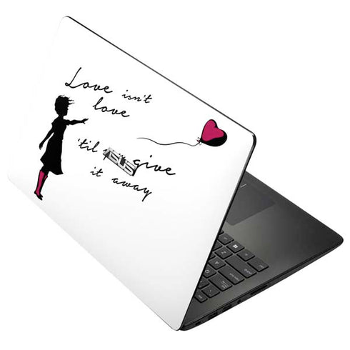 Love Isnt Love Til You Give It Away Asus X502CA 15.6 Skin