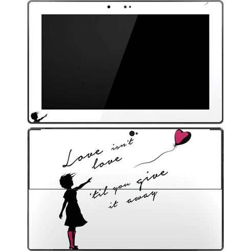 Love Isnt Love Til You Give It Away Surface Pro Tablet Skin