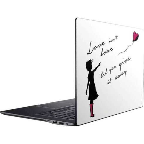 Love Isnt Love Til You Give It Away Ativ Book 9 (15.6in 2014) Skin