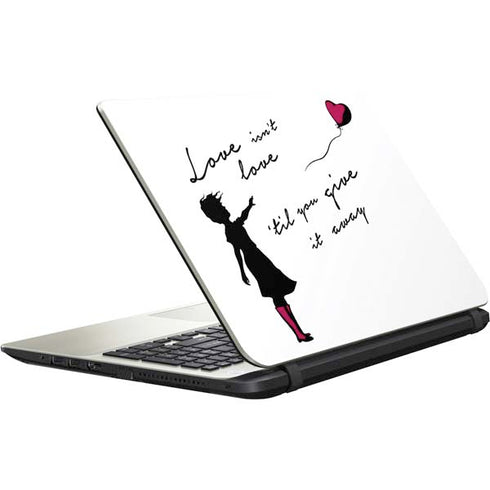 Love Isnt Love Til You Give It Away Satellite L50-B / S50-B Skin