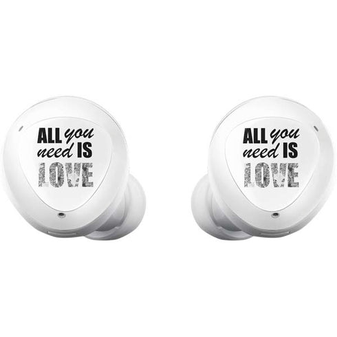 All You Need Is Love BW Galaxy Buds Plus Skin