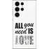 All You Need Is Love BW Galaxy S25 Ultra Skin