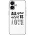 All You Need Is Love BW iPhone 16 Skin