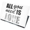 All You Need Is Love BW Dell Precision Skin
