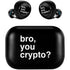 Bro You Crypto Amazon Echo Buds Skin