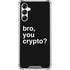 Bro You Crypto Gabb Phone 4 Clear Case