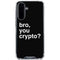 Bro You Crypto Galaxy A36 5G Clear Case