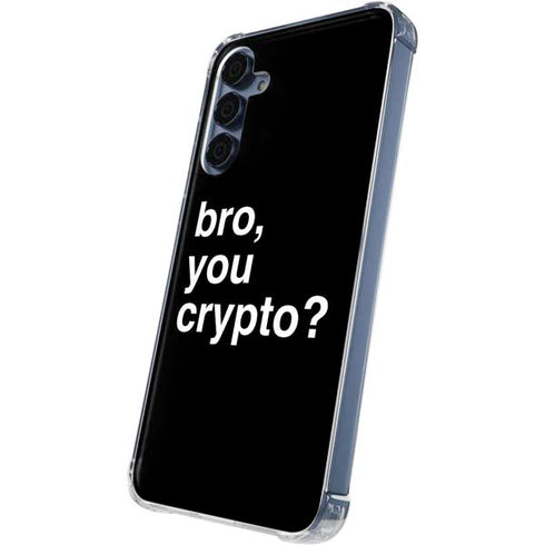 Bro You Crypto Galaxy A55 5G Clear Case