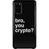 Bro You Crypto Galaxy S20 Lite Case
