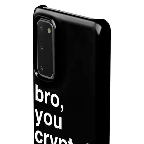 Bro You Crypto Galaxy S20 Lite Case