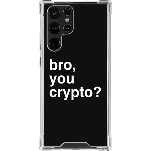 Bro You Crypto Galaxy S23 Ultra Clear Case