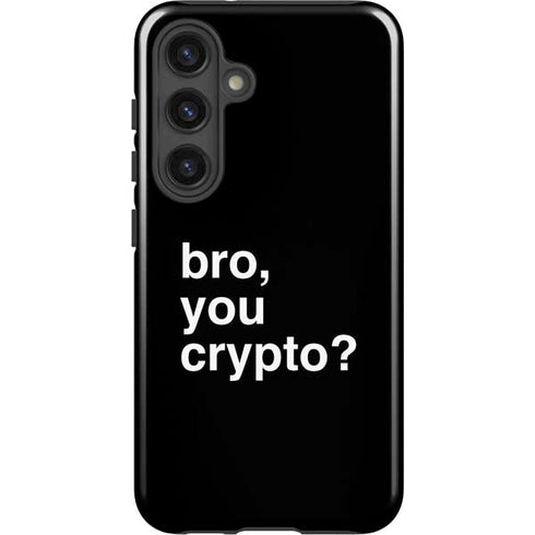 Bro You Crypto Galaxy S25 Impact Case