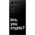 Bro You Crypto Galaxy S24 Ultra Skin