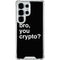 Bro You Crypto Galaxy S25 Ultra Clear Case