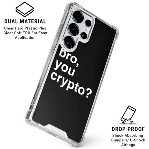 Bro You Crypto Galaxy S25 Ultra Clear Case