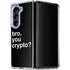 Bro You Crypto Galaxy Z Fold5 5G Clear Case