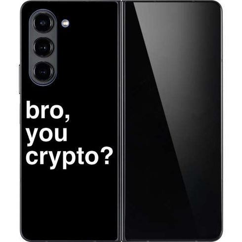 Bro You Crypto Galaxy Z Fold5 5G Skin