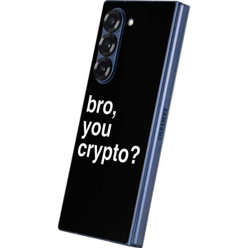 Bro You Crypto Galaxy Z Fold6 Skin