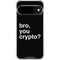 Bro You Crypto Google Pixel 10 Clear Case