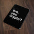 Bro You Crypto Apple iPad Skin