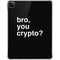 Bro You Crypto iPad Pro 11in (2024) Clear Case