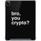 Bro You Crypto iPad Cases