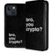 Bro You Crypto iPhone 15 Plus Folio Case