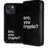 Bro You Crypto iPhone 15 Plus Folio Case