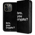 Bro You Crypto iPhone 15 Pro Folio Case