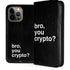 Bro You Crypto iPhone 15 Pro Max Folio Case