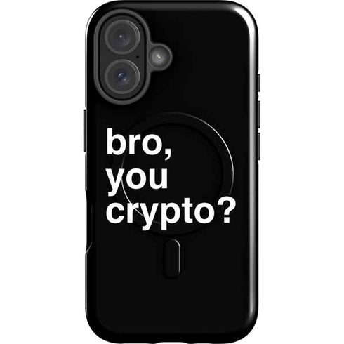 Bro You Crypto iPhone 16 Magsafe Impact Case