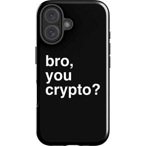 Bro You Crypto iPhone 16 Plus Impact Case
