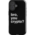 Bro You Crypto iPhone 16 Plus Impact Case