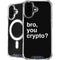 Bro You Crypto iPhone 16 Plus MagSafe Case