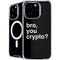 Bro You Crypto iPhone 16 Pro MagSafe Case