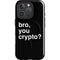 Bro You Crypto iPhone 16 Pro Magsafe Impact Case