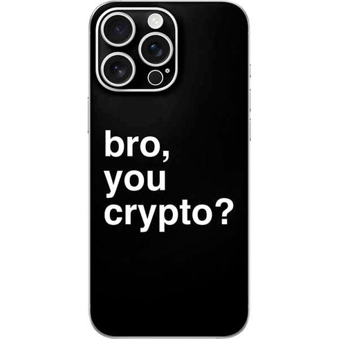 Bro You Crypto iPhone 16 Pro Max Skin