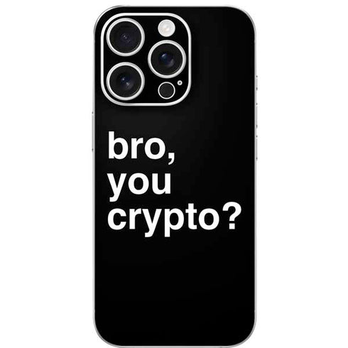 Bro You Crypto iPhone 16 Pro Skin