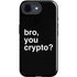 Bro You Crypto iPhone 16e Impact Case