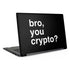 Bro You Crypto Dell Latitude Skin