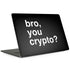 Bro You Crypto MacBook Skins