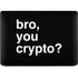 Bro You Crypto Apple MacBook Pro 16-inch Skin