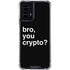 Bro You Crypto Moto G Power 5G (2024) Clear Case
