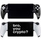 Bro You Crypto PlayStation Portal Remote Player Skin