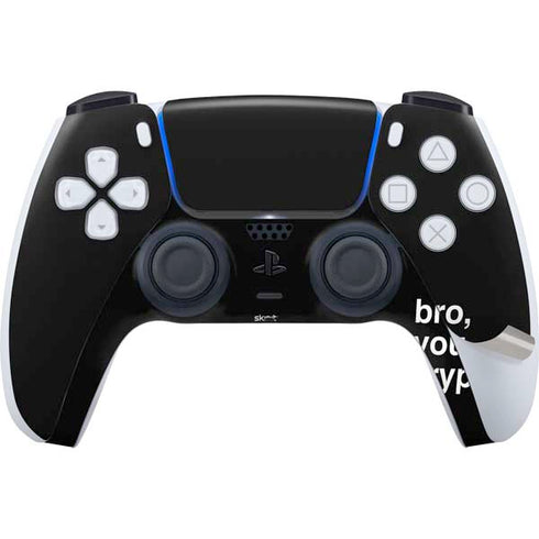 Bro You Crypto PS5 Pro Disk Bundle Skin