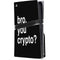 Bro You Crypto PS5 Pro Disk Console Skin