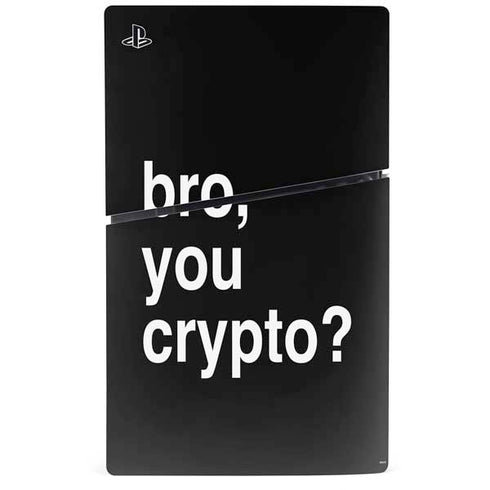 Bro You Crypto PS5 Slim Digital Edition Console Skin