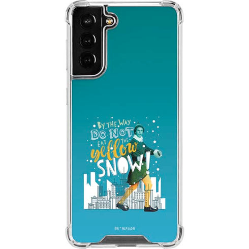 Elf Buddy Don’t Eat Yellow Snow Galaxy S21 FE Clear Case